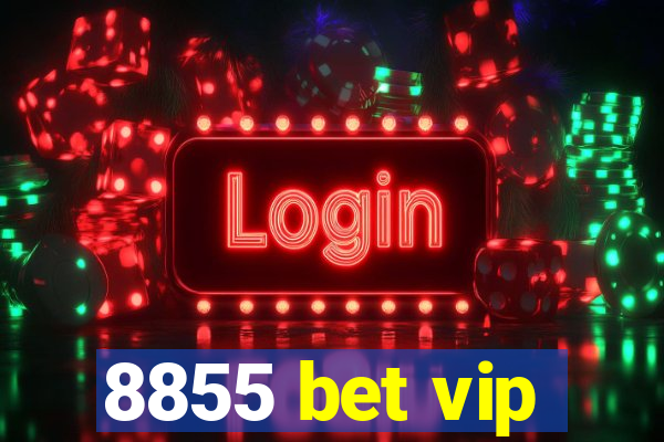 8855 bet vip